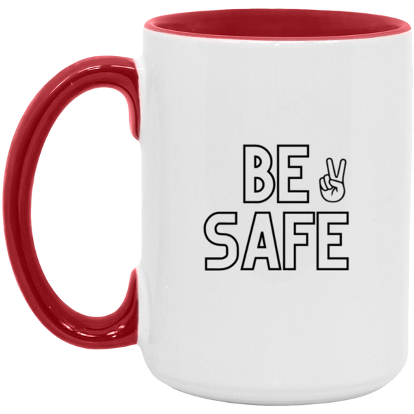 Be Safe 15oz Accent Mug